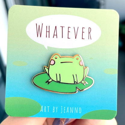 Blob the Frog Whatever Enamel Pin